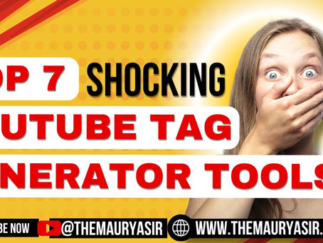 Top 7 Shocking YouTube Tag Generator Tools