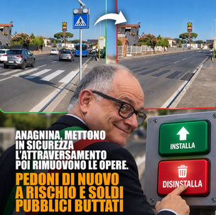 VIABILITÀ, SANTORI (LEGA): “ANAGNINA, PEDONI ANCORA A RISCHIO E SOLDI PUBBLICI BUTTATI”