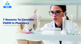 7 Reasons To Consider PGDM in Pharmacy