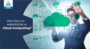 Why Earn an MBA/PGDM in Cloud Computing?