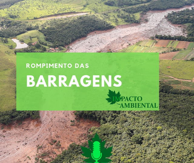Rompimento das barragens. Um caminho de lama tóxica destruindo tudo por onde passa.
