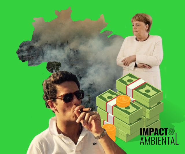 A foto mostra o mapa do Brasil queimado e cheio de fumaça. Ricardo Salles fumando um charuto e de óculos escuros. Angela Merkel de braço cruzados e uma pilha de dinheiro ao lado. O fundo é verde.