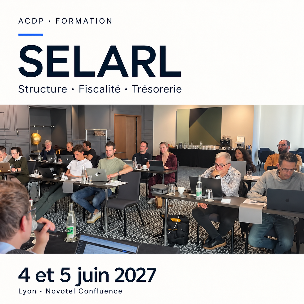 SELARL : choisir votre structure, maîtriser votre fiscalité et piloter votre trésorerie