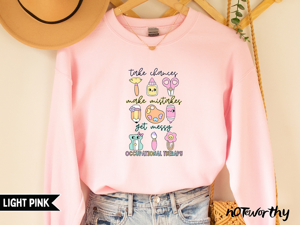 Thumbnail: Take Chances, Make Mistakes, Get Messy Occupational Therapy Crewneck Sweatshirt