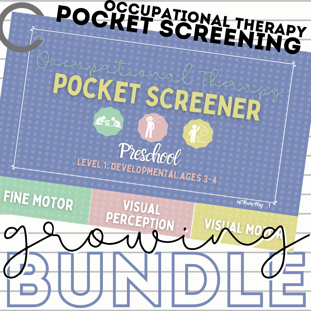 Occupational Therapy OT Pocket Screening GROWING Bundle (Pre-K, K, & 1st Grade)