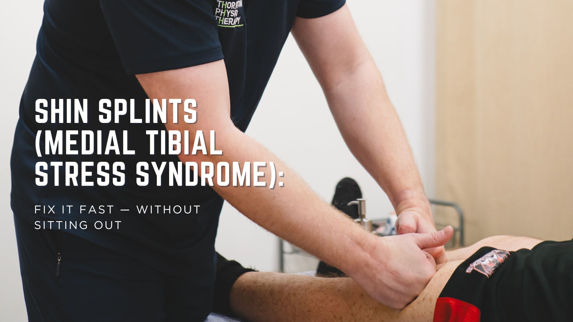 Shin Splints(Medial Tibial Stress Syndrome): Fix It Fast — Without ...
