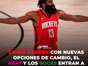 Bucks y Heat entran a la pelea por James Harden