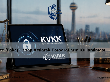 Sahte (Fake) Hesap Açılarak Fotoğrafların Kullanılması