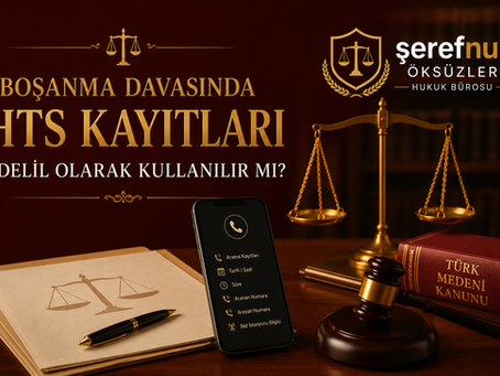 Boşanma Davasında HTS Kayıtları Delil Olarak Kullanılabilir mi? HTS Kayıtlarında Hangi Bilgiler Yer Alır?
