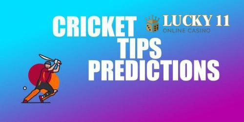 Lucky11 | Cricket Tips Predictions
