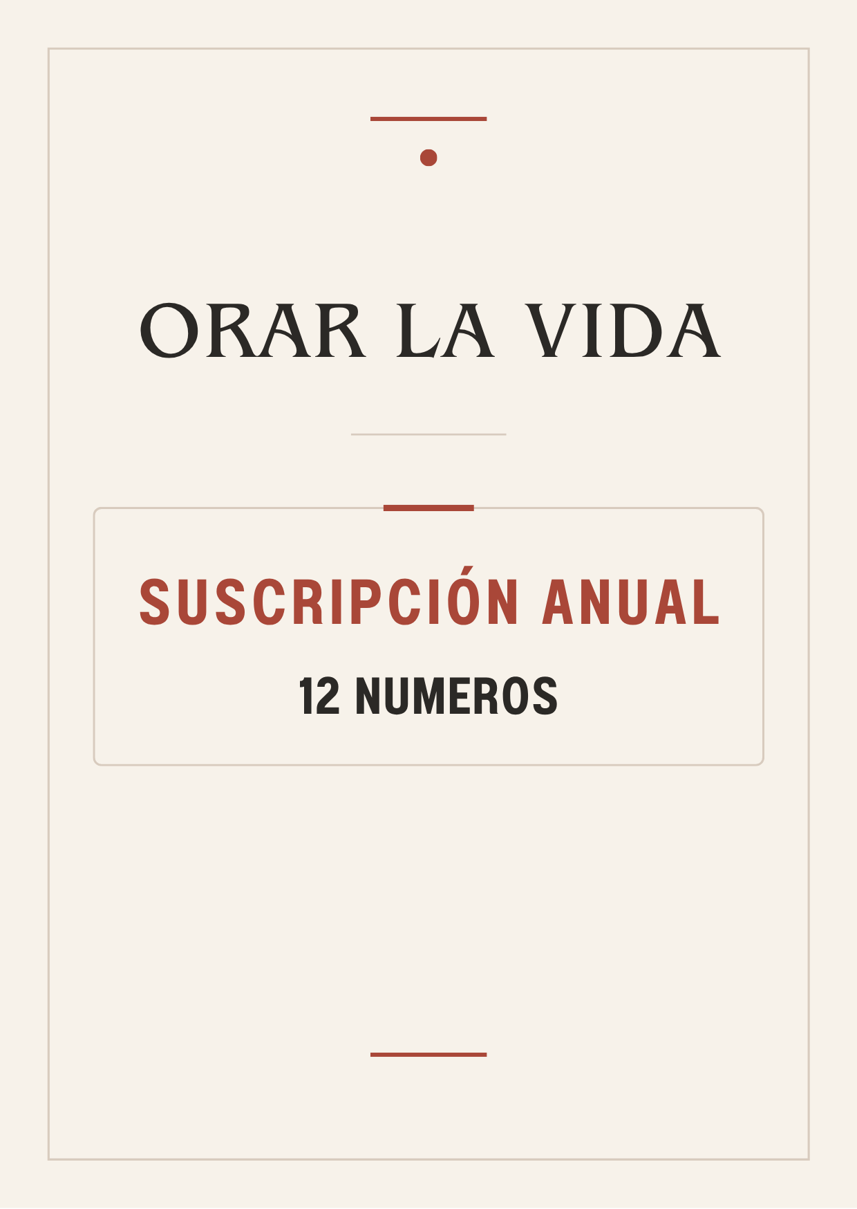 ORAR LA VIDA - SUSCRIPCIÓN 2027