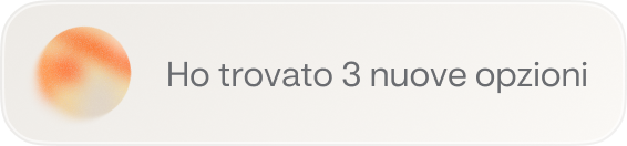Badge di notifica con icona a gradiente arancione e il messaggio "Ho trovato 3 nuove opzioni"