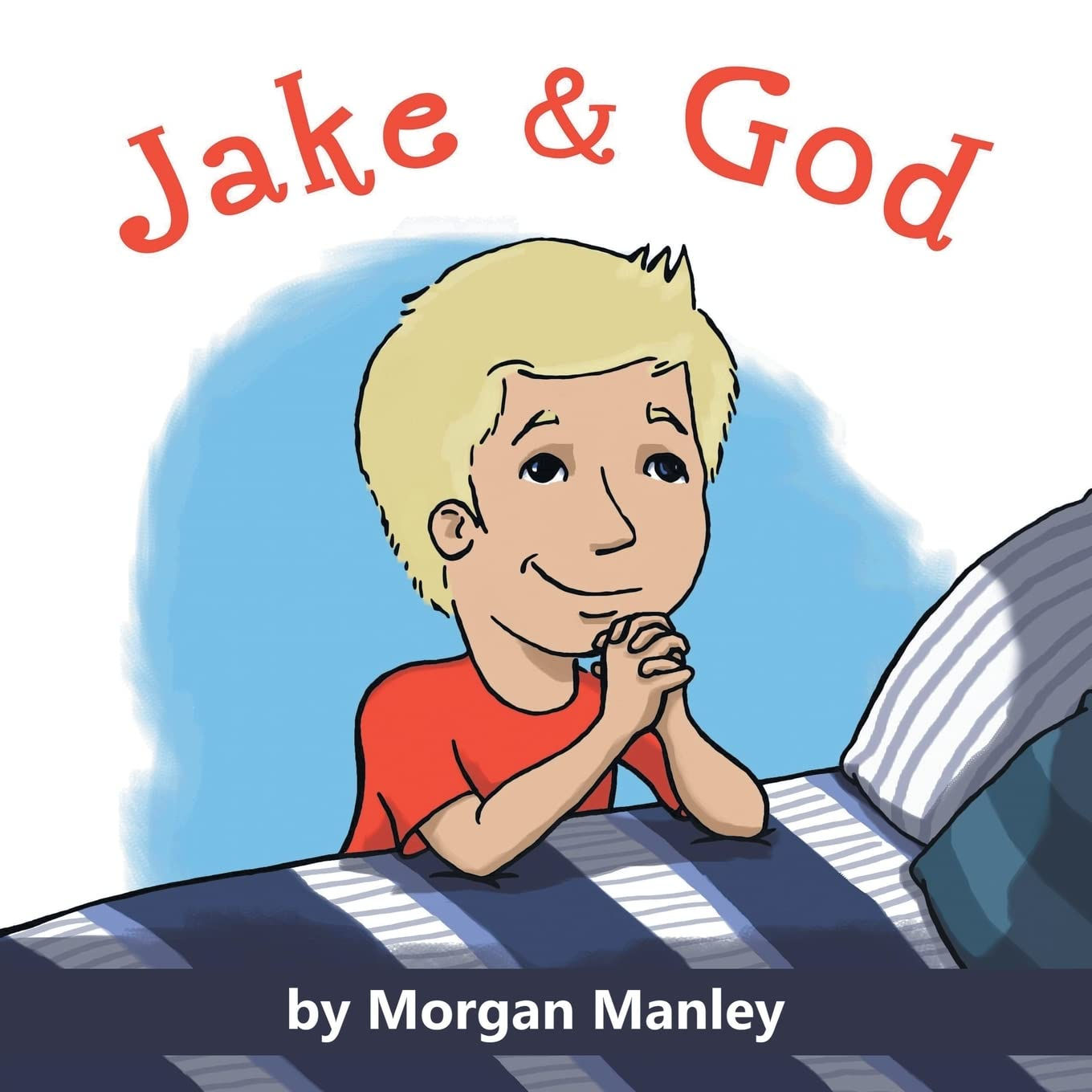 Jake & God by Morgan Manley