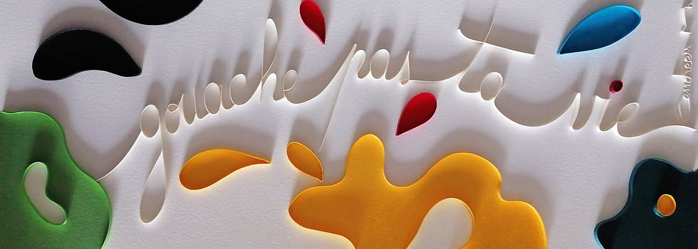 Œuvre originale GOUACHE PAS TA VIE de Cendreen Mo en Papienture®, écriture blanche en relief entourée de taches de peintures.
