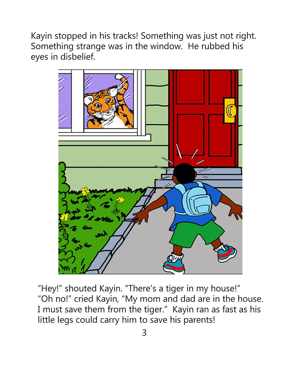There's a Tiger in my House — Kayin spots a tiger waving from his front window.