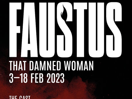 Faustus: That Damned Woman - Chester Storyhouse - Tuesday 7th February 2023