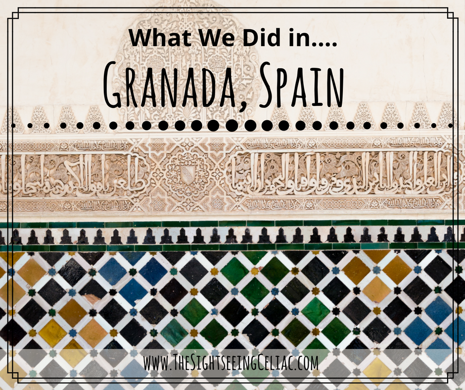 What We Did in...Granada, Spain