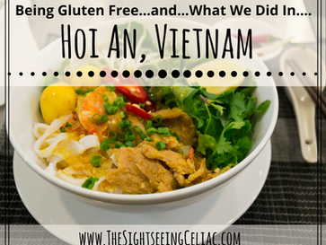 Being Gluten Free... & What We Did In...Hoi An, Vietnam
