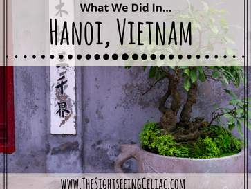 What we did in...Hanoi, Vietnam