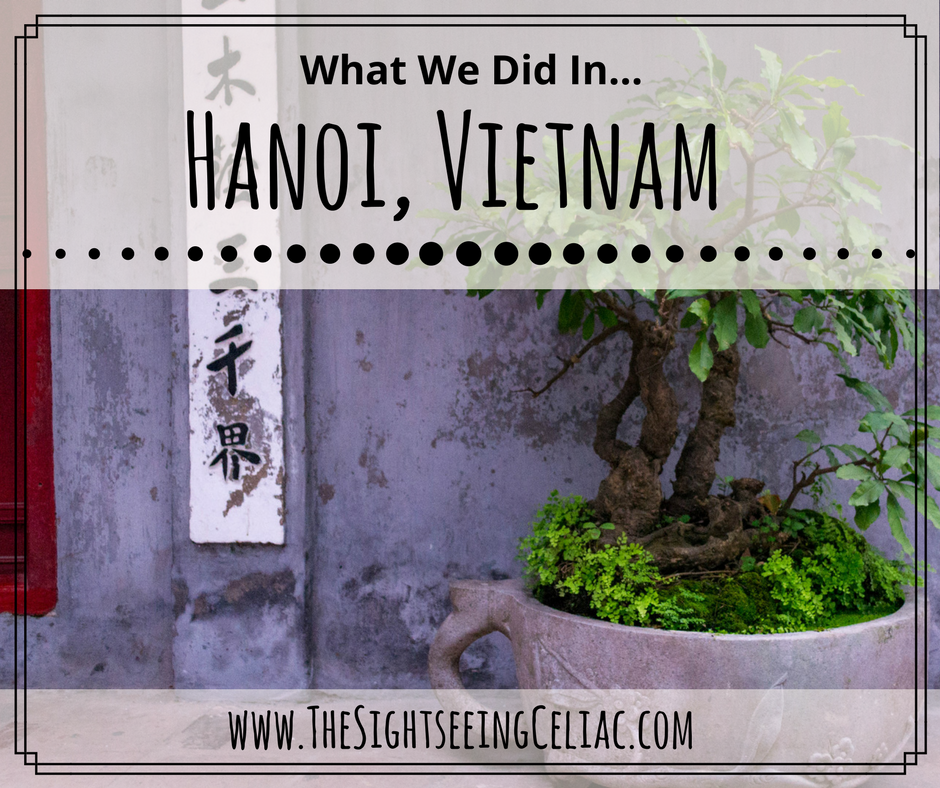 What We Did in...Hanoi, Vietnam