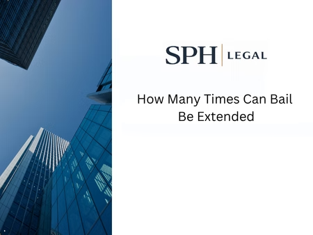 How Many Times Can Bail Be Extended