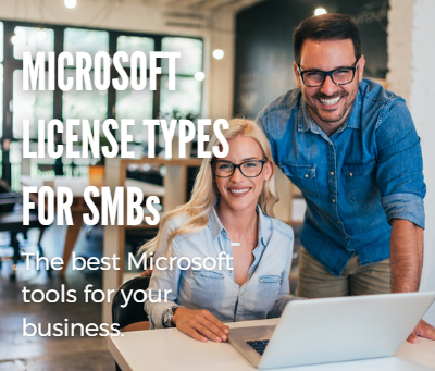 MICROSOFT LICENSE TYPES FOR SMBs