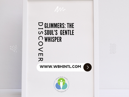 Glimmers: The Soul´s Gentle Whisper