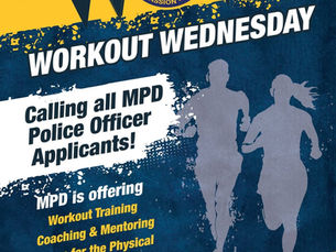 Train with MPD at Workout Wednesday! Get coaching, fitness tips, and test guidance to prep for the Physical Agility Test. Join us!