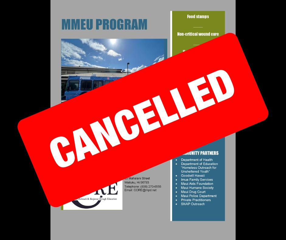 Due to weather, today’s MMEU services are cancelled. Services will resume March 30 at Hoʻaloha Park. Mahalo for your understanding. #MPD