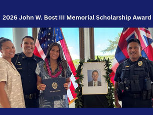 The Maui Police Department recognizes Alaula Kaopuiki-Santos as the recipient of the 2026 John W. Bost III Memorial Scholarship Award. The scholarship honors ATF Special Agent Bost’s legacy of public safety and service, supports education, and recognizes leadership and community involvement.