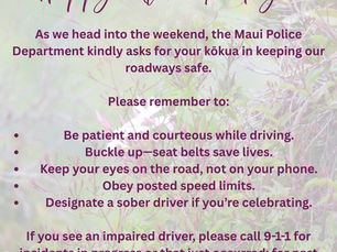 Aloha Friday Reminder: Drive Safe, Maui 🌺
