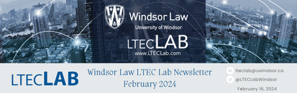 Windsor Law LTEC Lab Newsletter February 2024