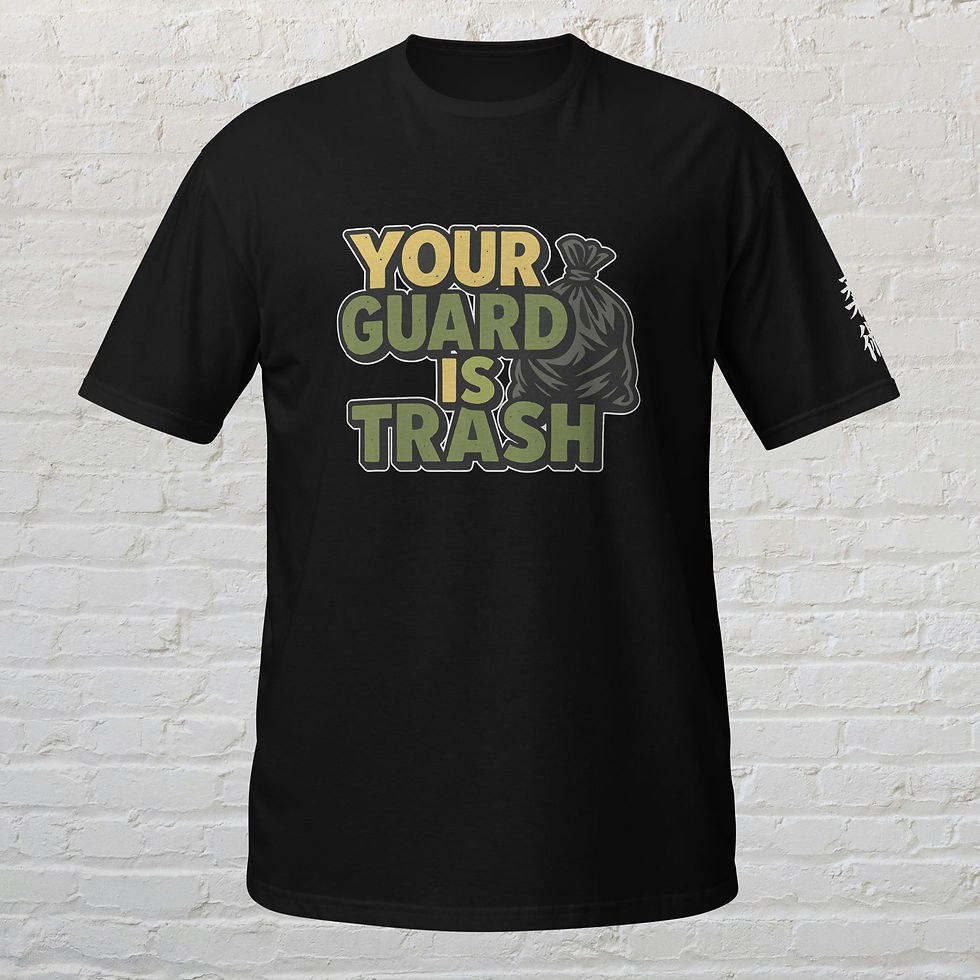 Thumbnail: "Your Guard is Trash" Unisex t-shirt
