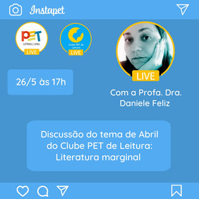 Clube PET de Leitura: live com a Profa. Dra. Daniele Feliz