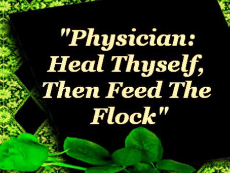 Physicians Heal Thyself!