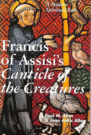 Francis of Assisi’s Canticle of the Creatures – Used Book on Modern Spirituality