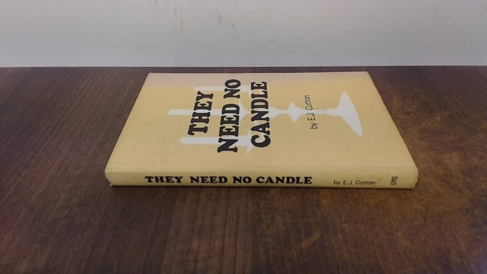They Need No Candle by E. J. Cotton – Used Book on Christian Mysticism