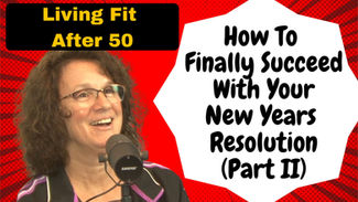 Ep 30 - Succeeding With Your New Years Resolution - Part 2.jpg