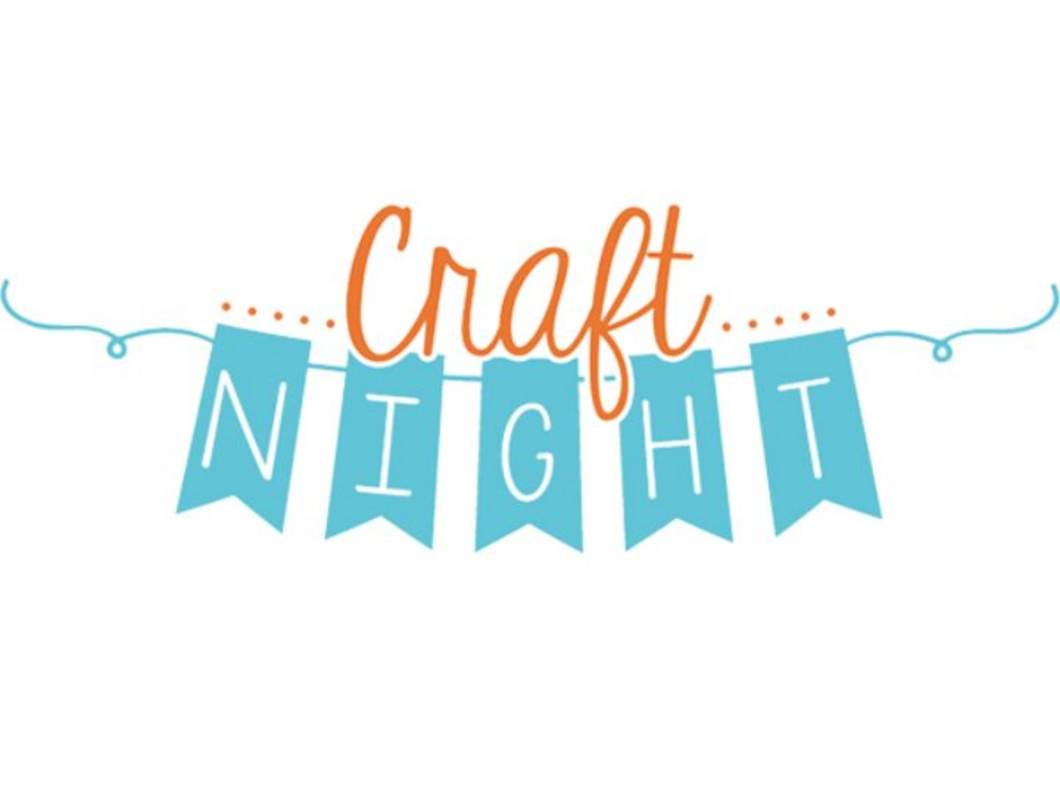 Craft Night Wed. 10/23