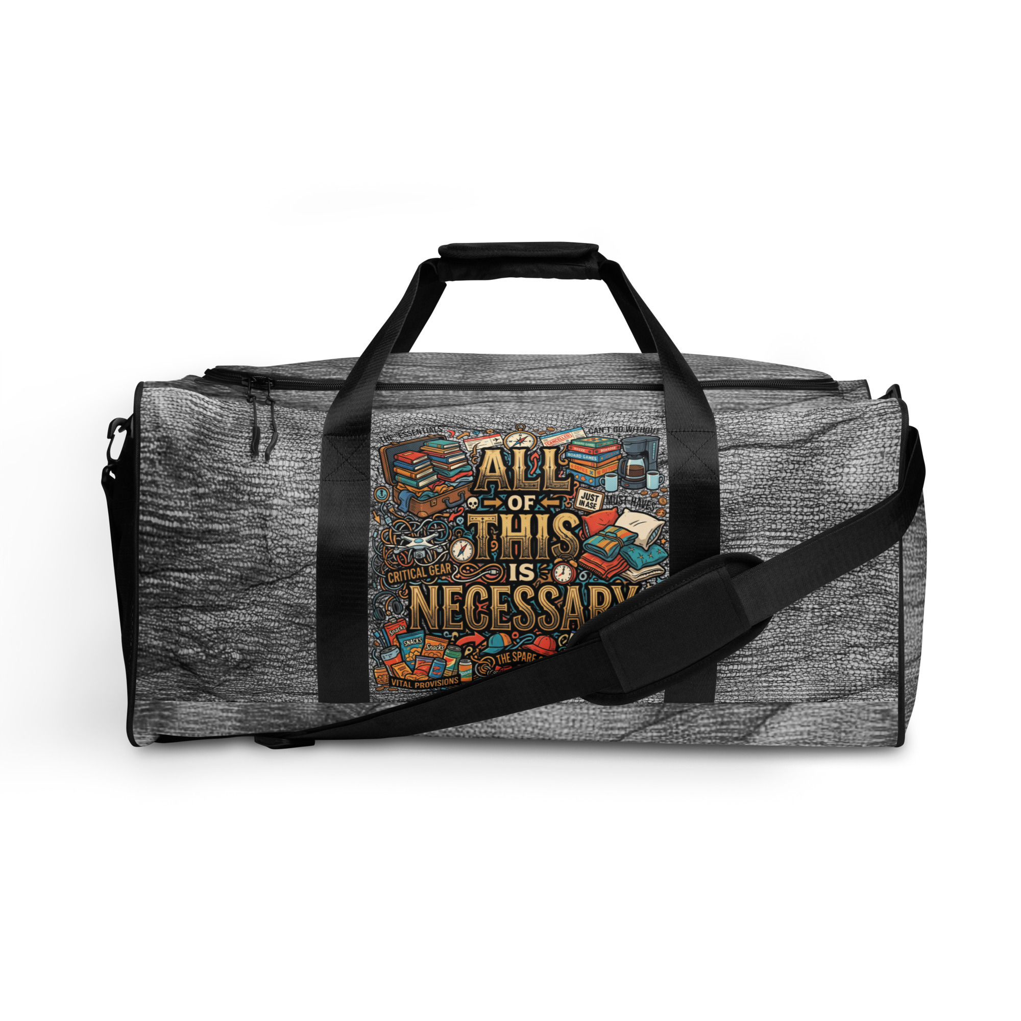 “All Of This Is Necessary" Urban Slate Duffle Bag