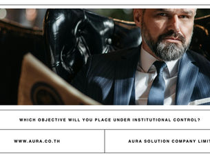 Which objective will you place under institutional control? : Aura Solution Company Limited