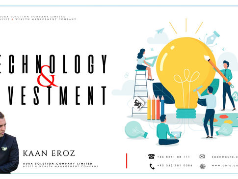 เทคโนโลยีและการลงทุน : Kaan Eroz : Aura Solution Company Limited
