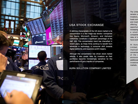 Understanding the Implications of US Stock Concentration for Investors - Aura Solution Company Limited