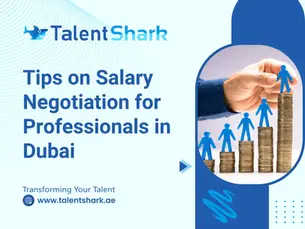 Blue figures on coin stacks under a hand, text: Talent Shark, Tips on Salary Negotiation for Professionals in Dubai, www.talentshark.ae.