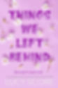 Things We Left Behind
