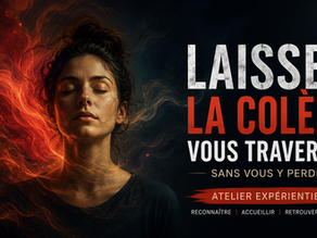 L'atelier du sophrologue pour traverser la colère sans s'y perdre