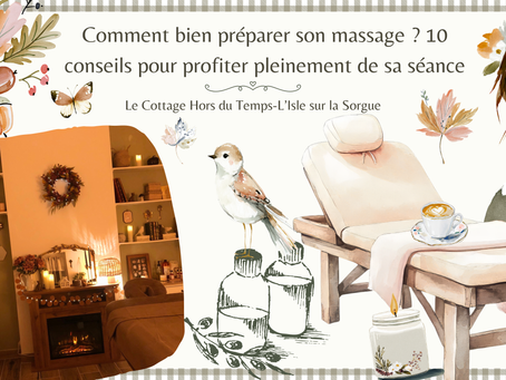 Comment bien préparer son massage ? 10 conseils pour profiter pleinement de sa séance