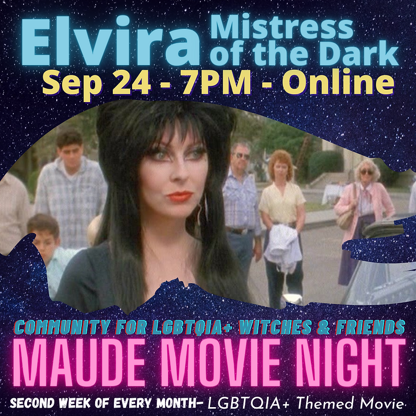 Maude Movie Night - Elvira Mistress of Evil
