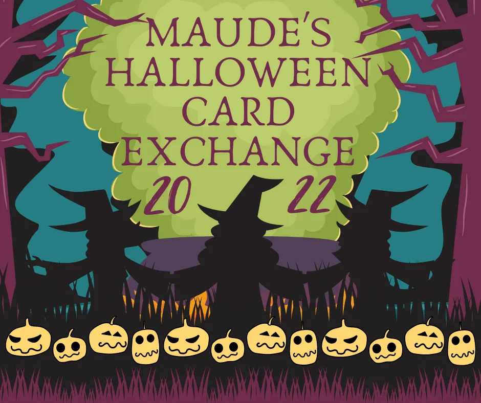 Maude's 2022 Halloween Card Exchange