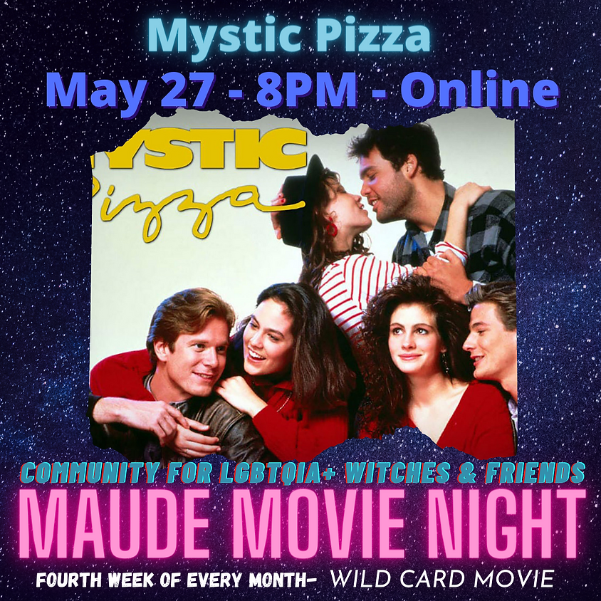 Maude Movie Night - Mystic Pizza